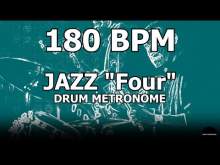 Embedded thumbnail for Jazz &amp;quot;Four&amp;quot; | Drum Metronome Loop | 180 BPM