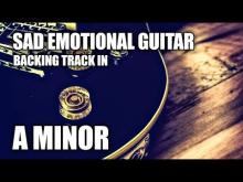Embedded thumbnail for Sad Emotional Guitar Backing Track In A Minor