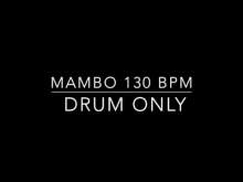 Embedded thumbnail for Mambo 130 BPM DRUM ONLY